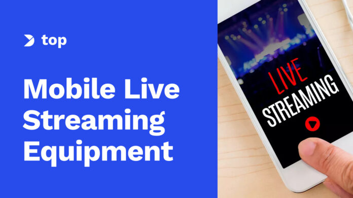 The-Top-Mobile-Live-Streaming-Equipment-for-Every-Budget-in-2023.jpg