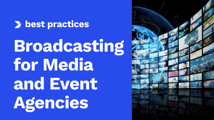 5-Essential-Tools_-Live-Broadcasting-for-Media-and-Event-Agencies.jpg