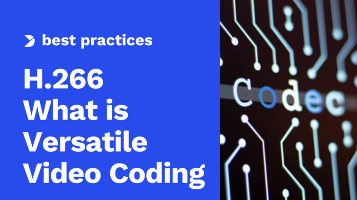 H.266-Codec_-What-is-Versatile-Video-Coding-VVC.jpg