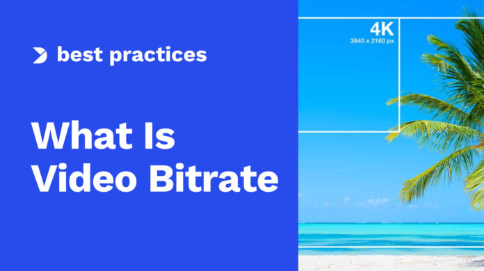 Video-Bitrate_-What-Is-It-How-Do-You-Choose.jpg