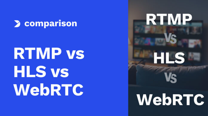 RTMP-vs.-HLS-vs.-WebRTC_-Comparing-the-Best-Protocols-for-Live-Streaming.jpg