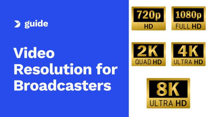 Video-Resolution-E28093-The-Ultimate-Guide-to-Display-Resolution-for-Broadcasters.jpg