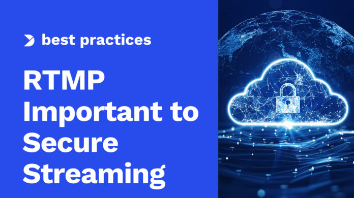 What-is-RTMPS-and-Why-is-it-Important-to-Secure-Streaming.jpg
