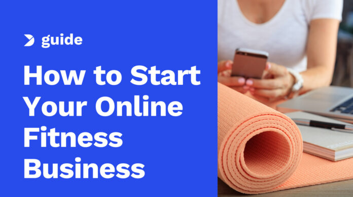 How-to-Start-Your-Online-Fitness-Business-in-2022.jpg