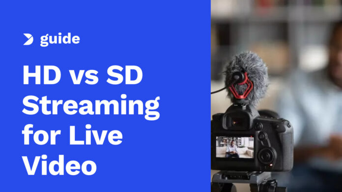 The-Broadcasters-Guide-to-HD-vs-SD-Streaming-for-Live-Video.jpg